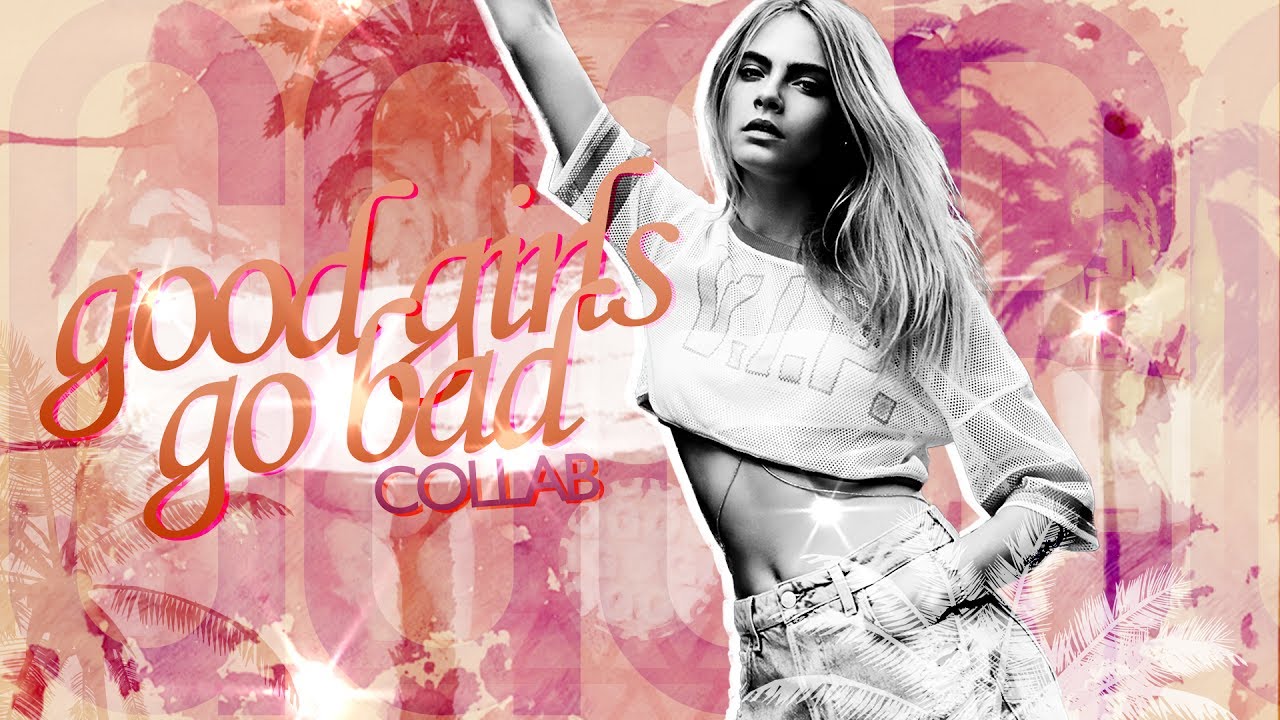 Good Girls Go Bad || HBD Essy!