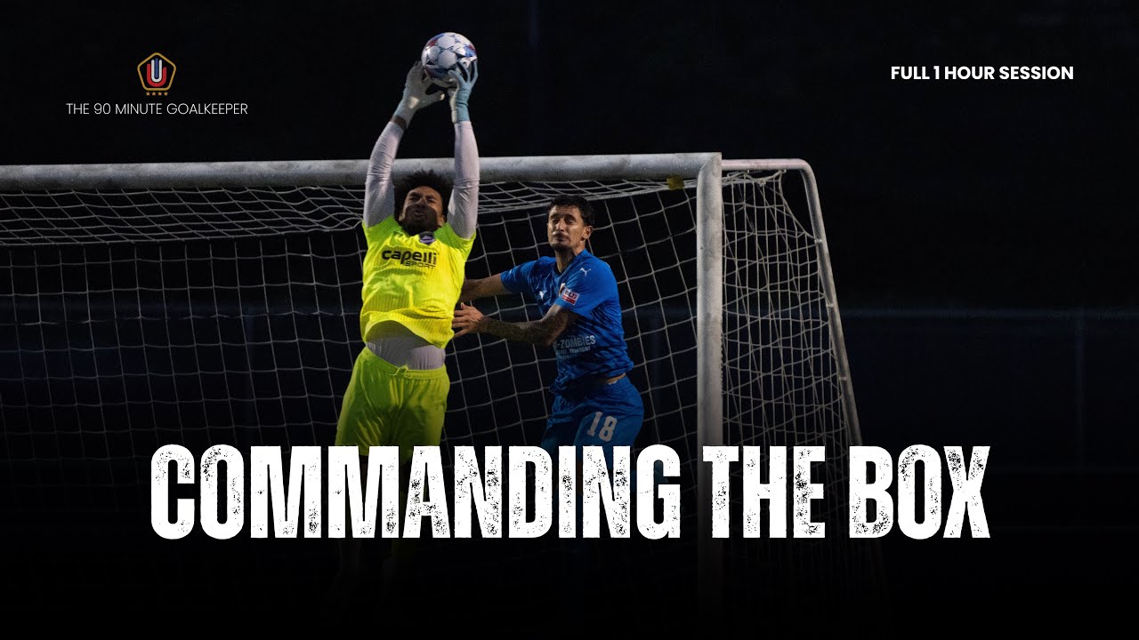 🔥Full Goalkeeper Training Session: Commanding the Box | MLS NEXT | USSF C License