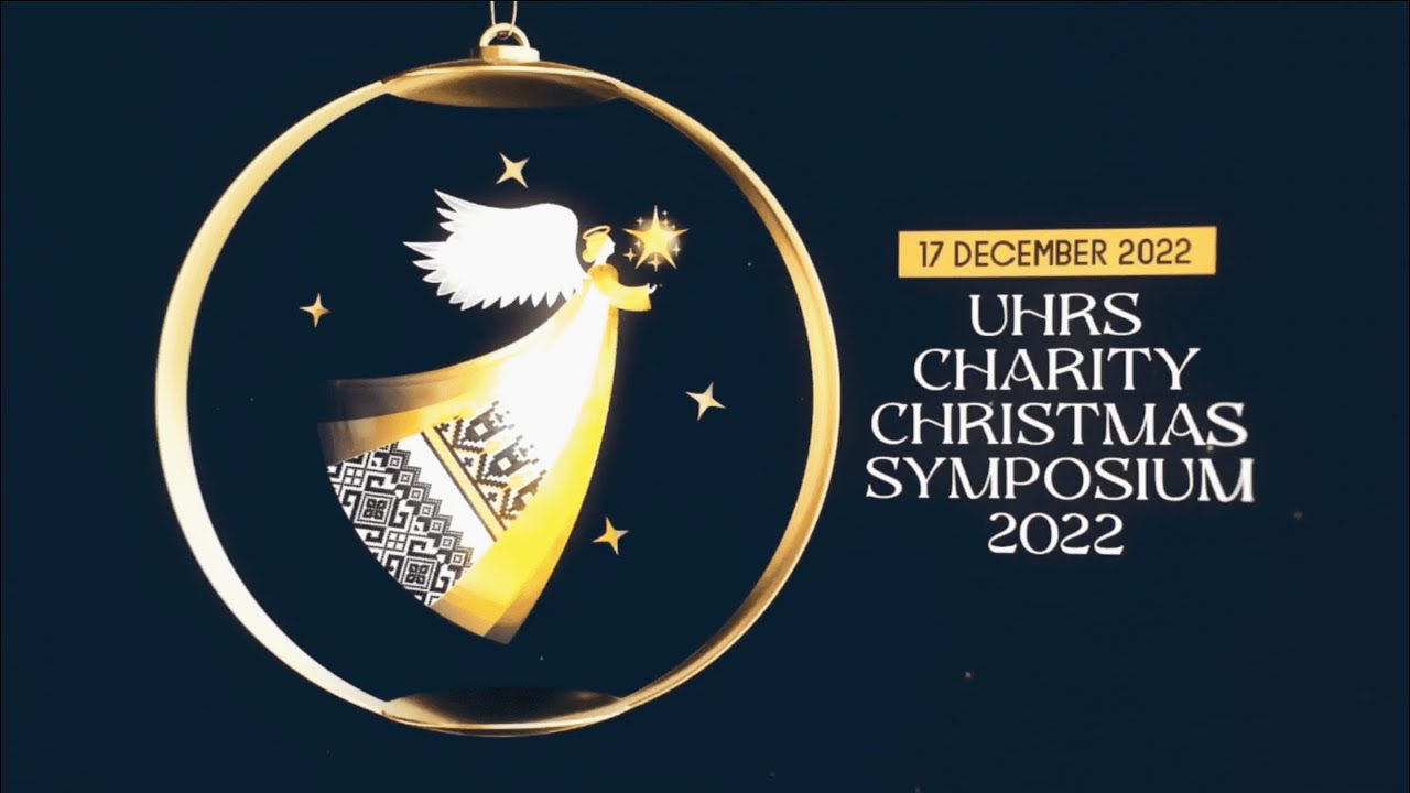 UHRS CHARITY CHRISTMAS SYMPOSIUM 2022