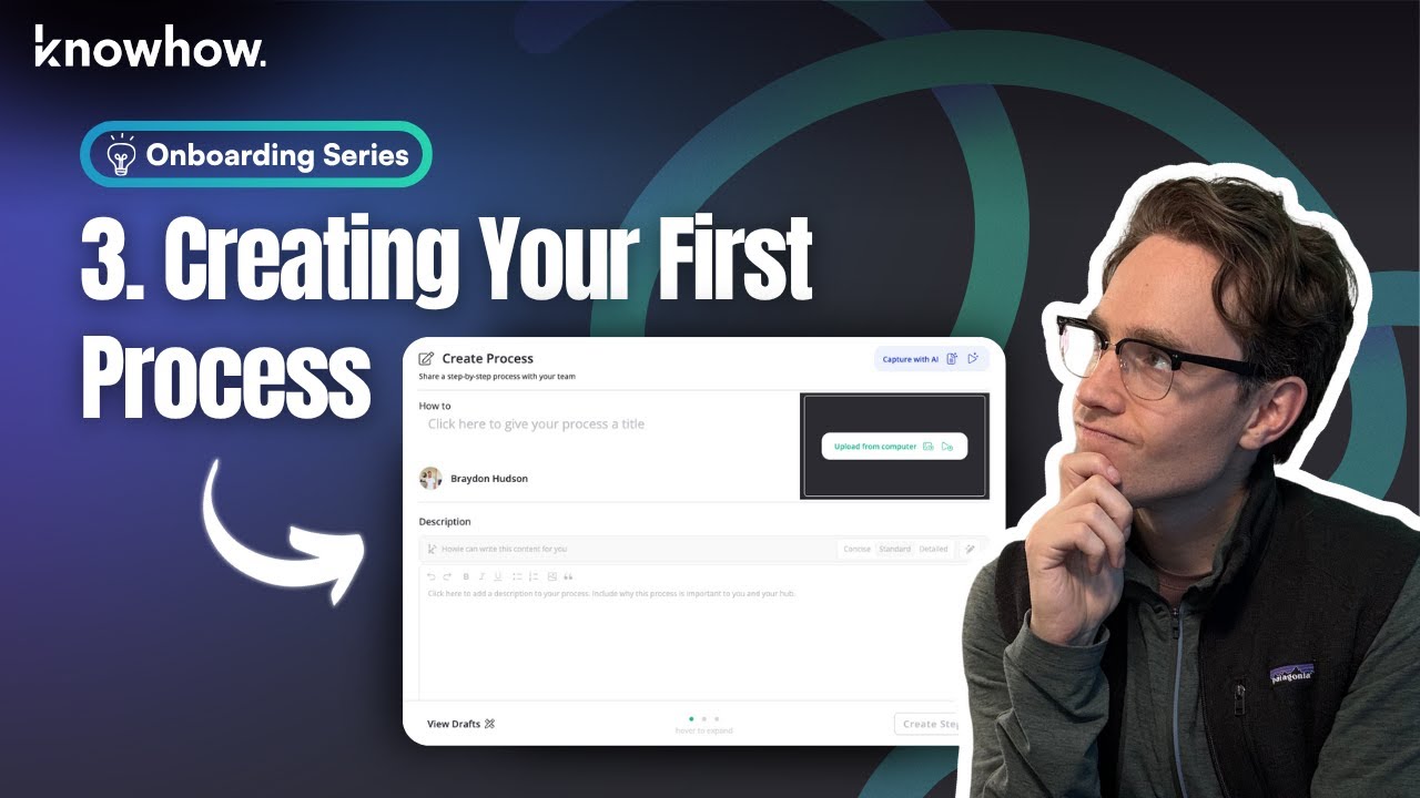 How to Build Your First Process in KnowHow | Onboarding Series | Episode 3