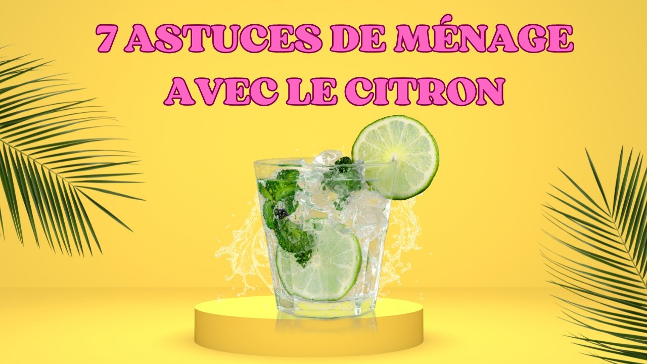 7 astuces magiques avec du citron ! La 4e va vous bluffez ! 🍋✨