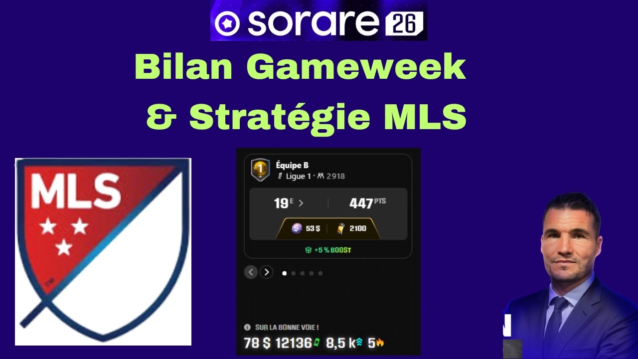 Sorare 2026 : Suivi de mon ROI et point MLS !