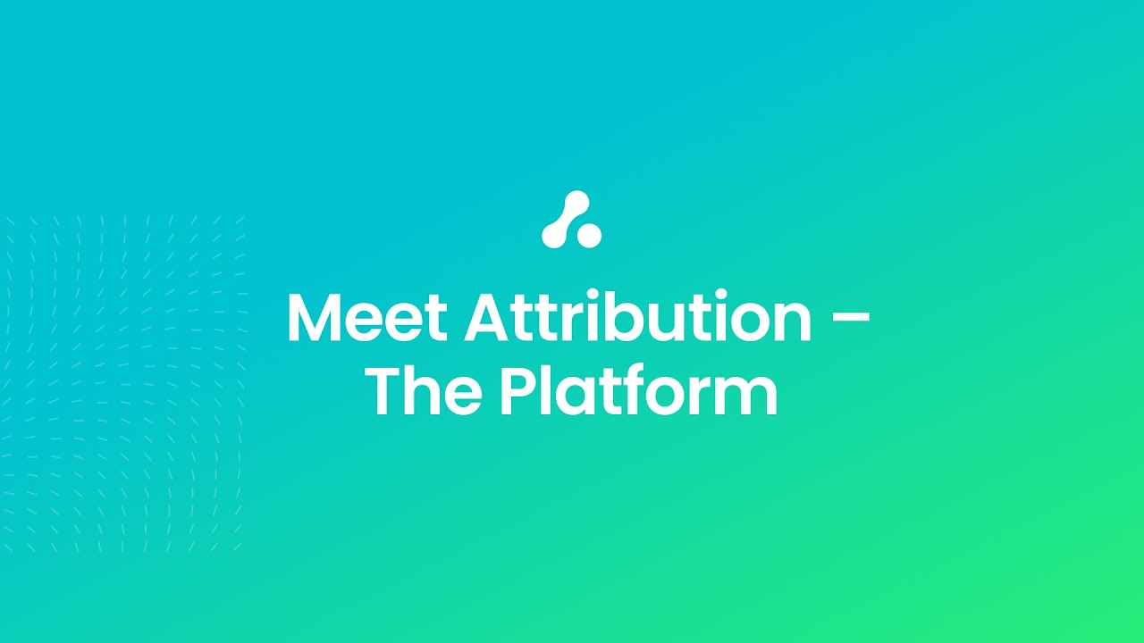 HubSpot + Attribution - Part 2 | Meet Attribution &ndash; The Platform