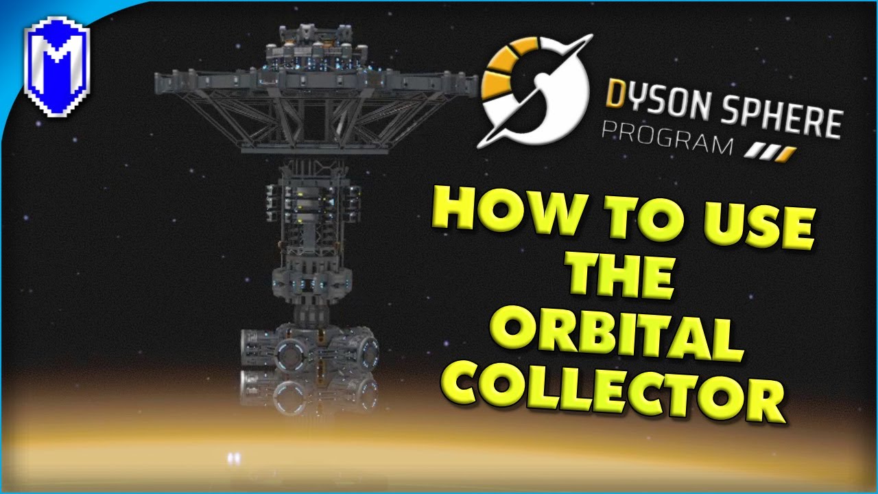 How To Use The Orbital Collector, Harvesting The Gas Giant - Dyson Sphere Program Tutorials