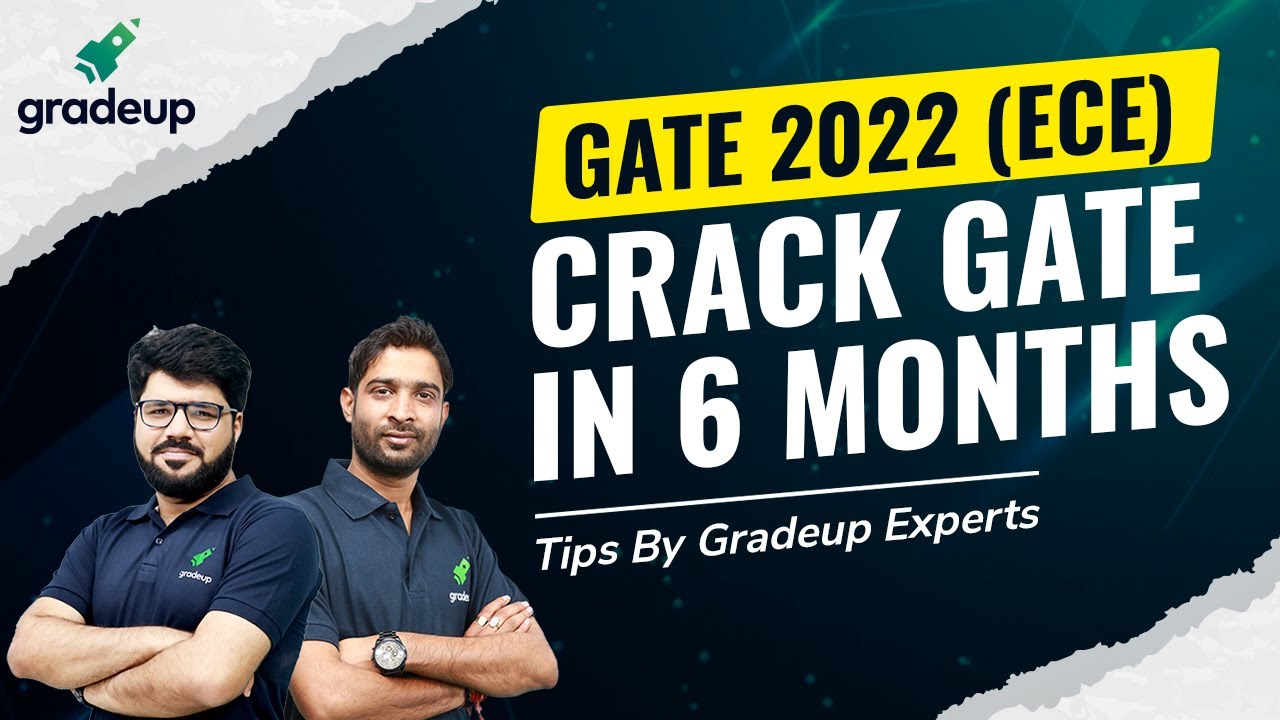 GATE 2022 (ECE) 🔥🔥 | Crack GATE In 6 Months | 100% Effective | By Gradeup Experts