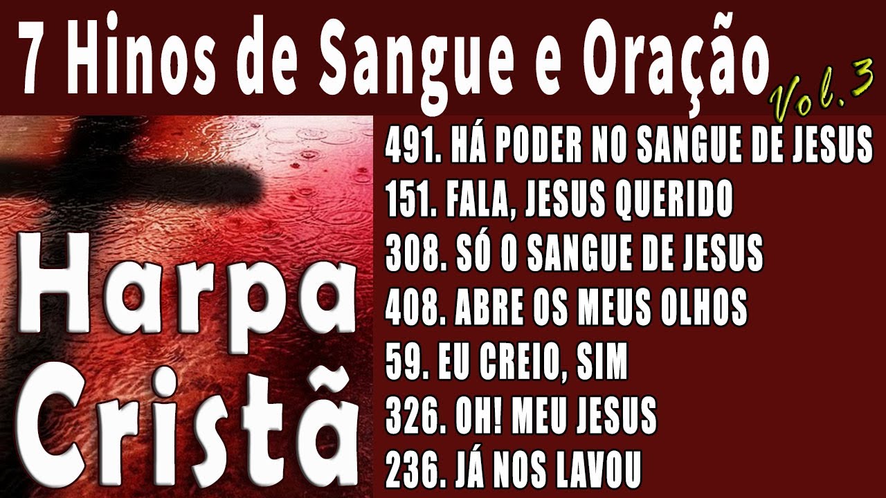 7 Hinos de Sangue e Oração - Vol. 3 -  HARPA CRISTÃ