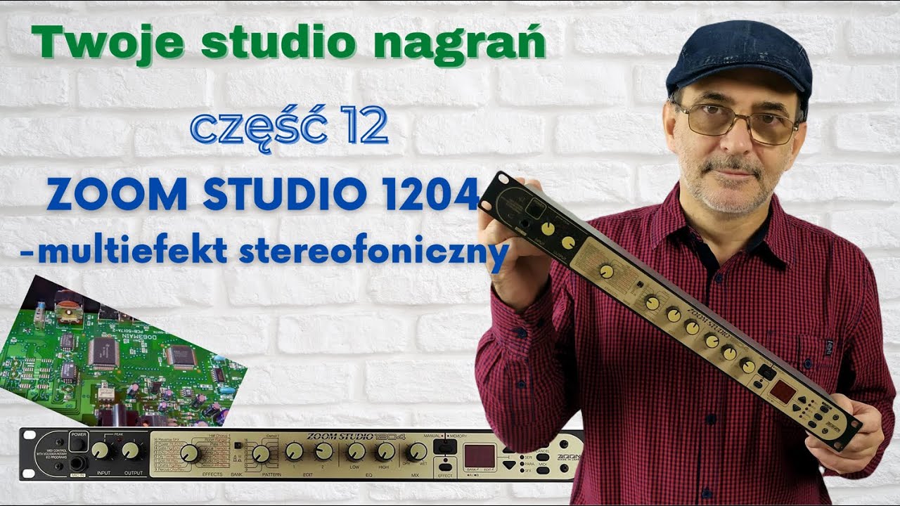 Studio nagrań - Część 12 - ZOOM STUDIO 1204 - multiefekt stereofoniczny