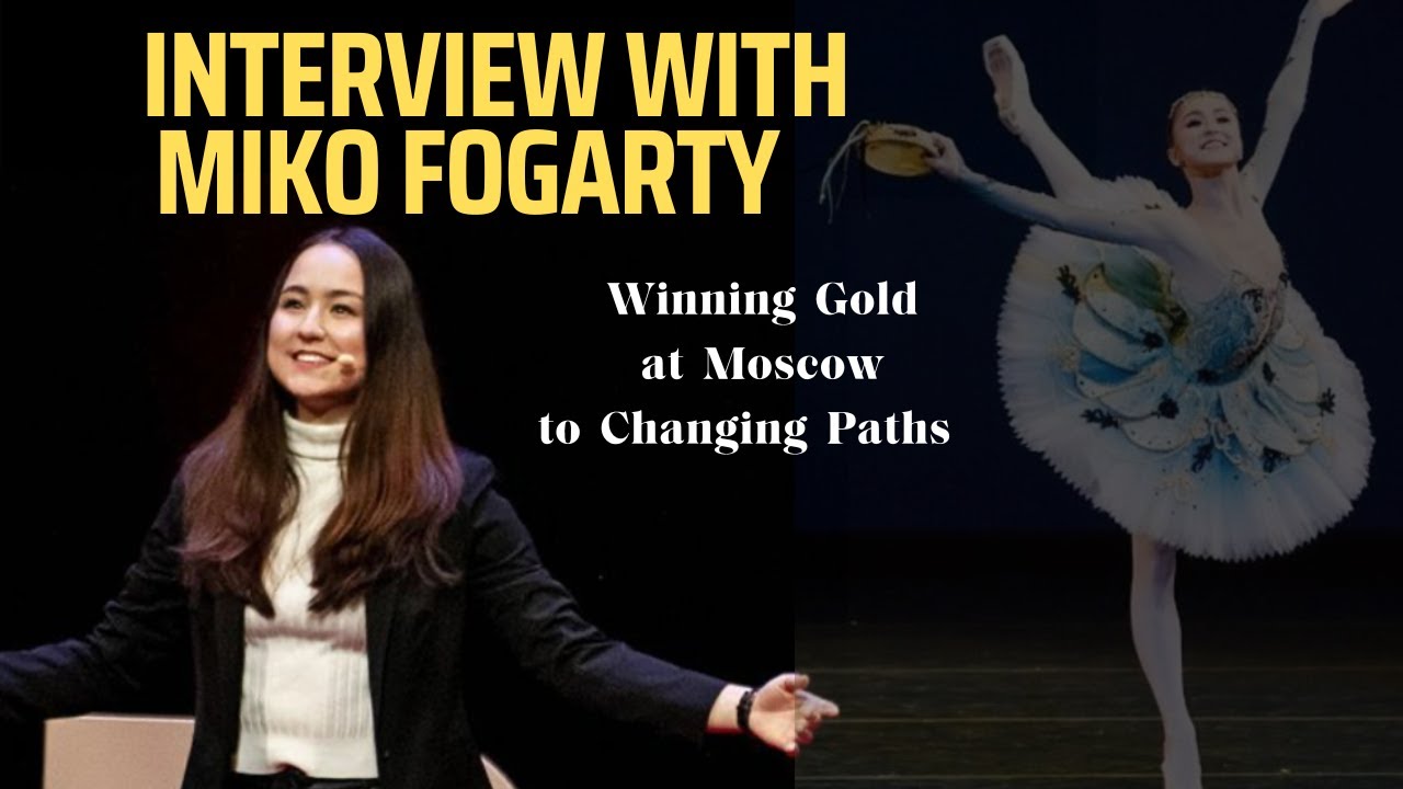 Interview with Miko Fogarty | Moscow Ballet Competition, Winning gold, changing path!