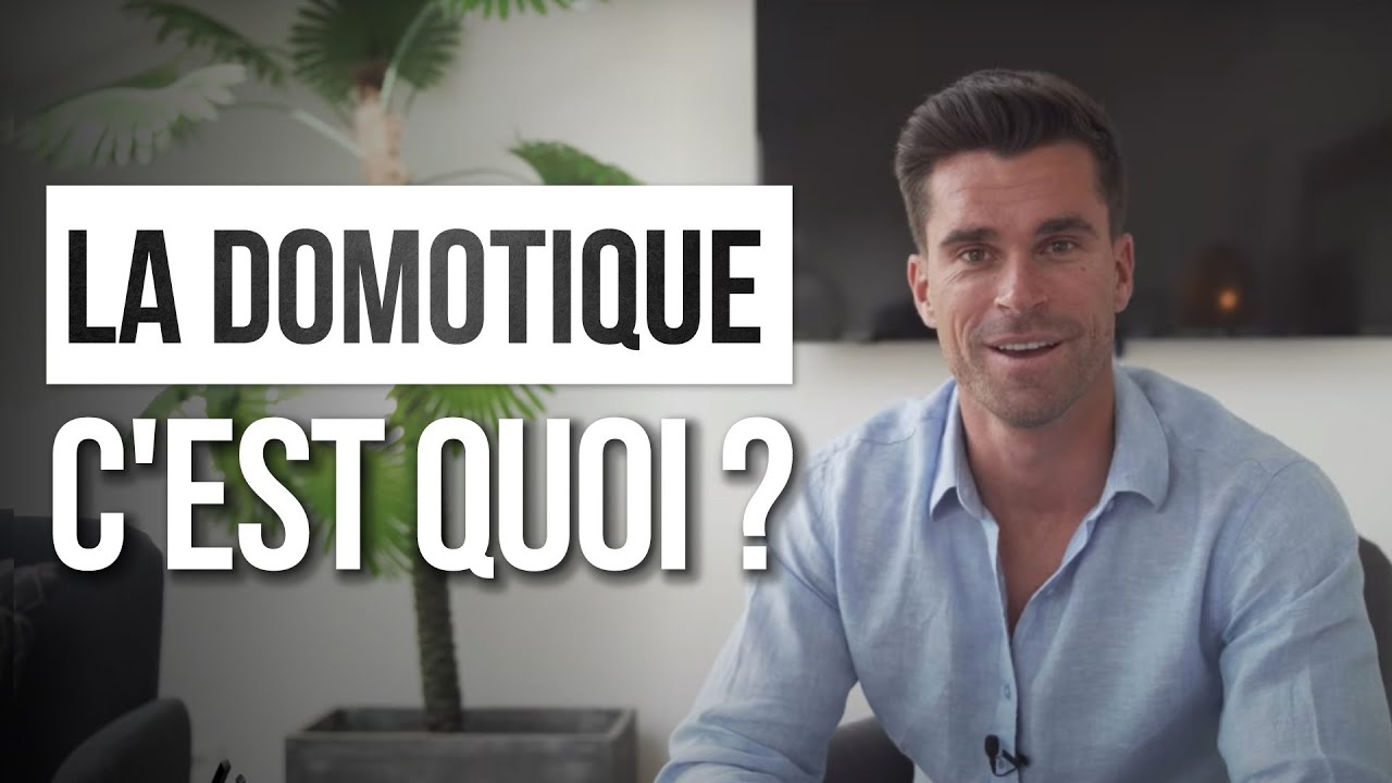 Comment fonctionne la DOMOTIQUE ?