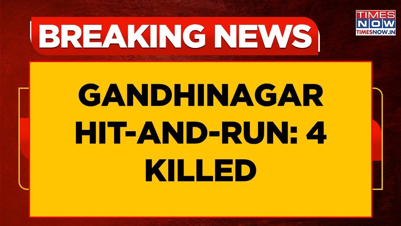 Gandhinagar Hit-And-Run: 4 Killed In Randesan, CCTV Footage Leads To Driver&rsquo;s Arrest | Breaking News