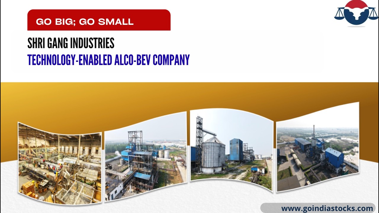Go Small, Go Big - GIA Knowledge Series - Shri Gang Industries and Allied Products Ltd