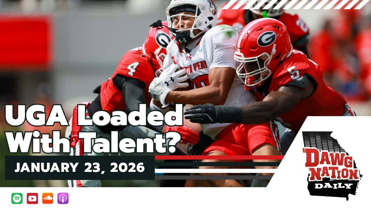 Early look suggests UGA could have college football's most talented roster | DawgNation Daily