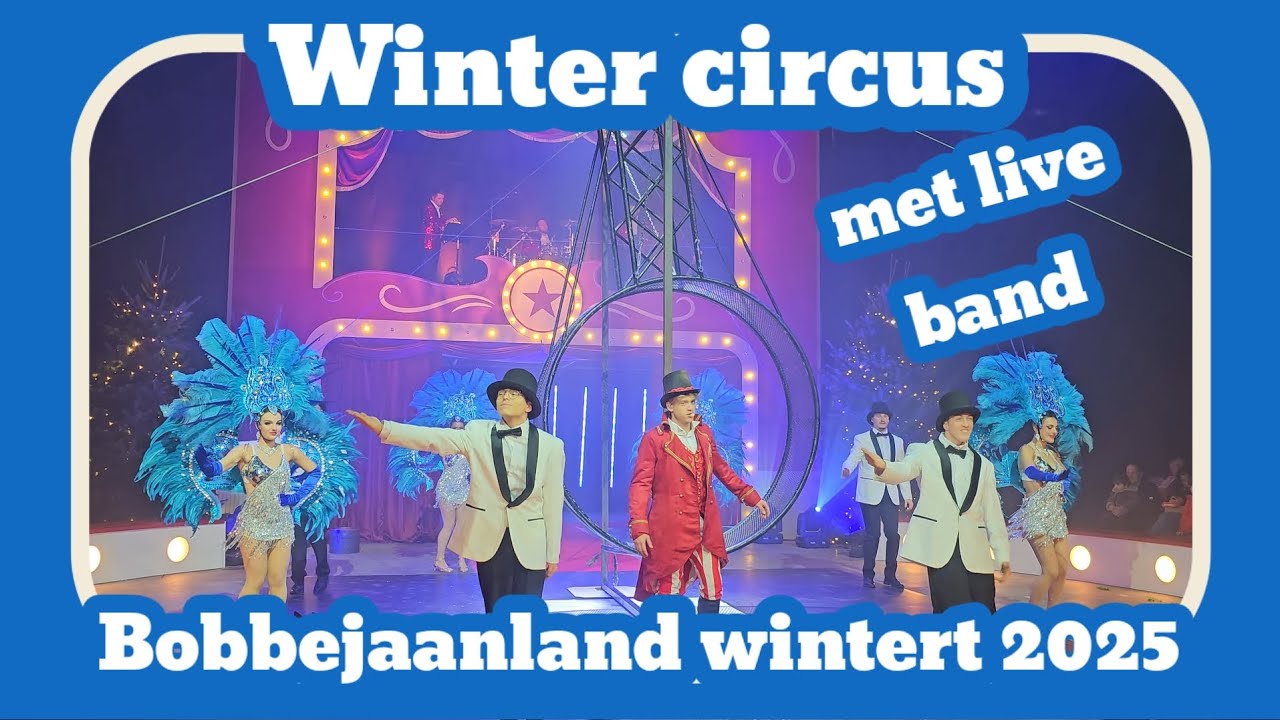 Winter circus met live band  [Bobbejaanland 2025]