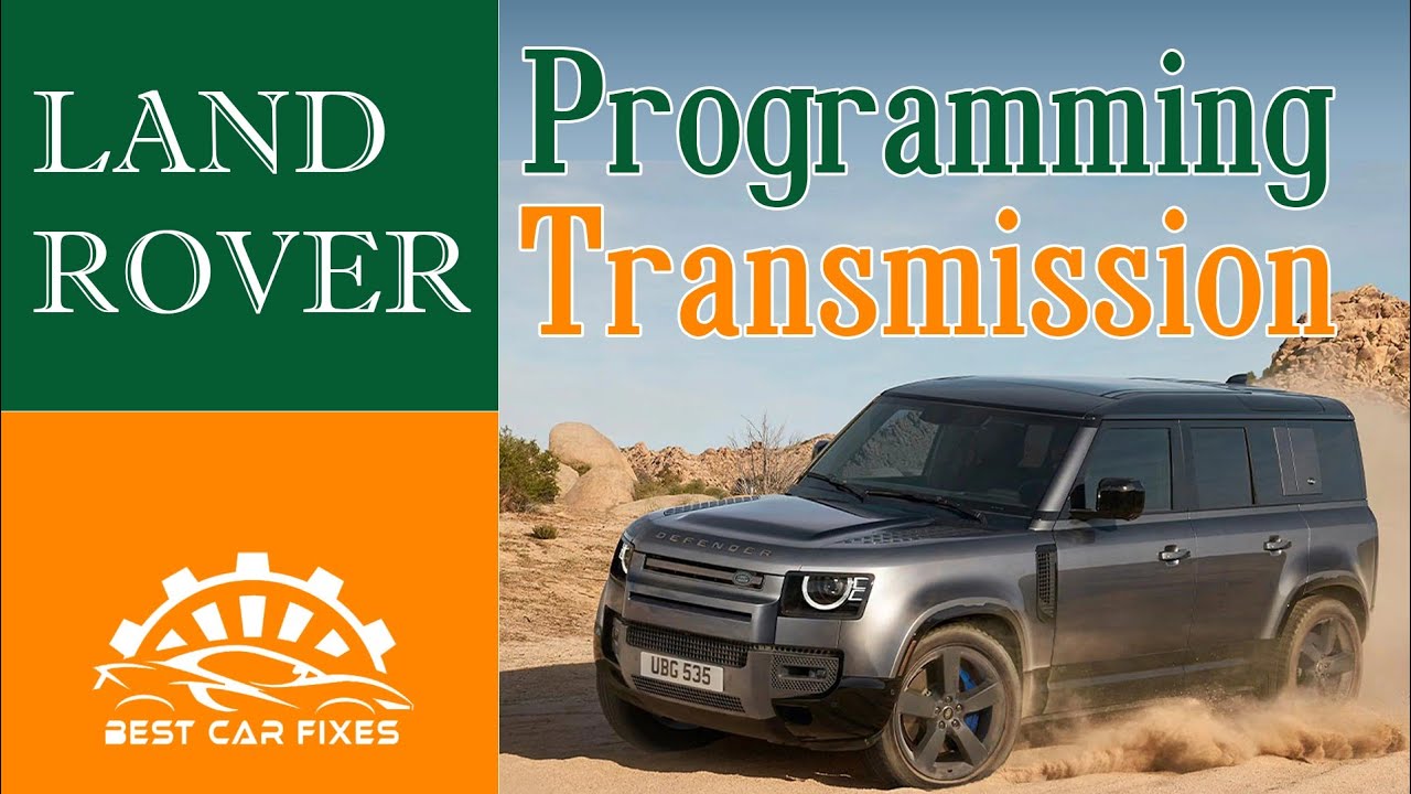 Land Rover Transmission Programming