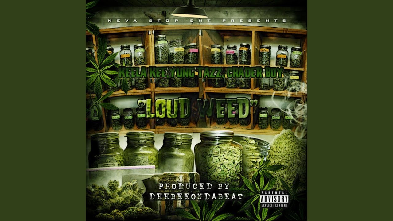 Loud Weed