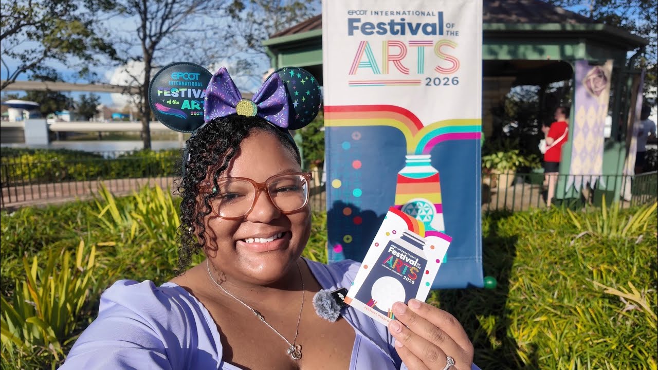 EPCOT FESTIVAL OF THE ARTS 2026 | FIRST TIME HERE! 