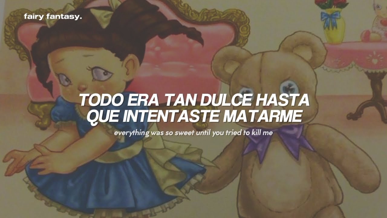 Melanie Martinez - Teddy Bear『sub. español + letra/ lyrics』