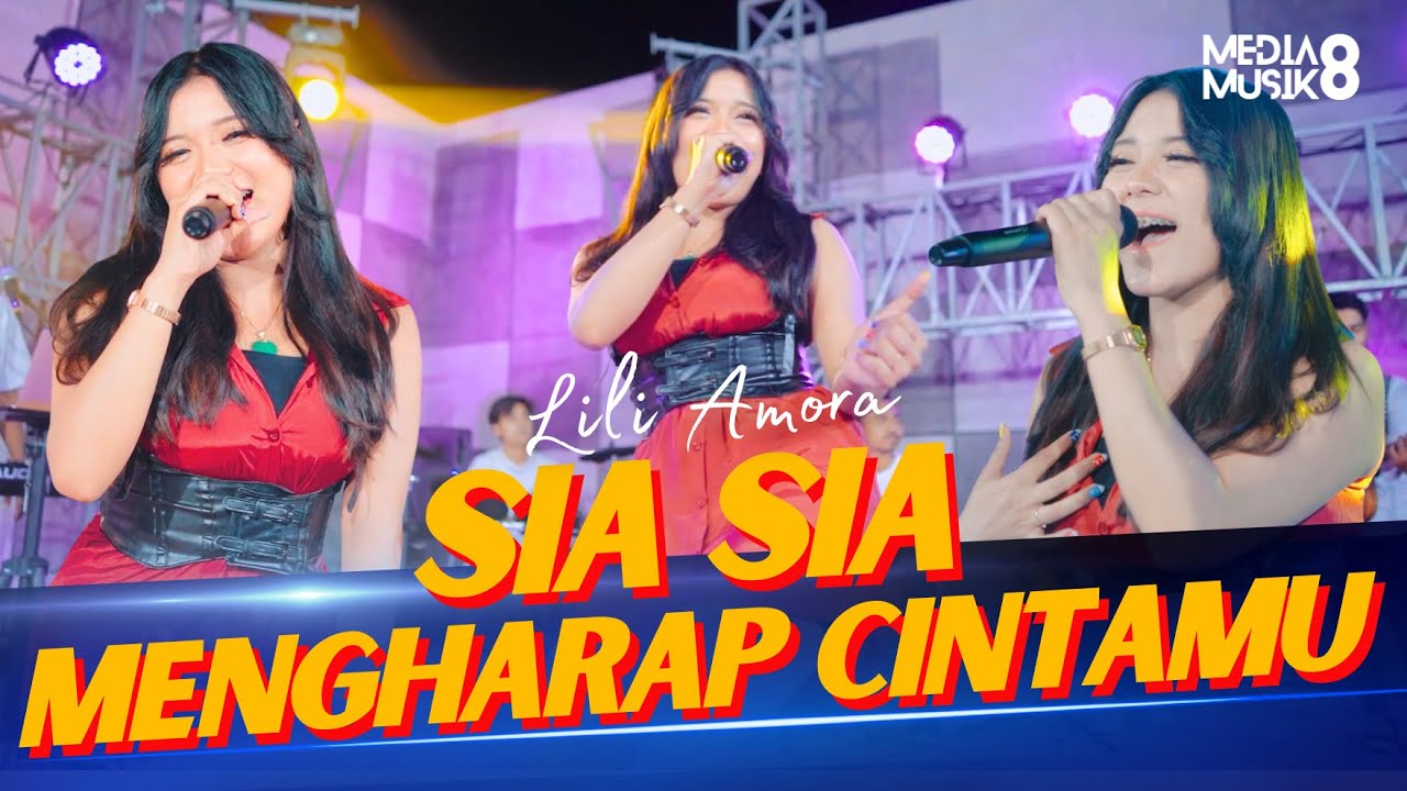 SIA SIA MENGHARAP CINTAMU - Lili Amora ( Music Video ) #mediamusik8