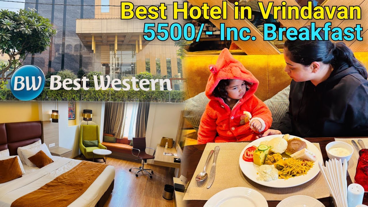 Hotel Best Western - Vrindavan || Best Hotel in Vrindavan