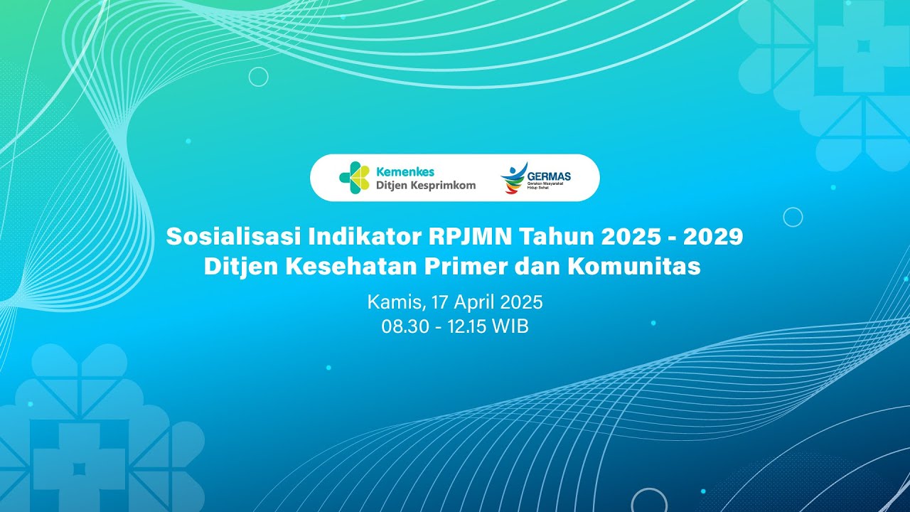 Sosialisasi Indikator RPJMN Tahun 2025 - 2029 Ditjen Kesehatan Primer dan Komunitas