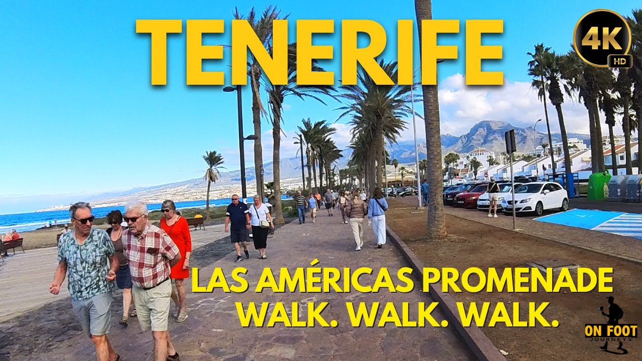 Tenerife - January 25, Everyone’s Out for a Walk | Las Américas Promenade 4K