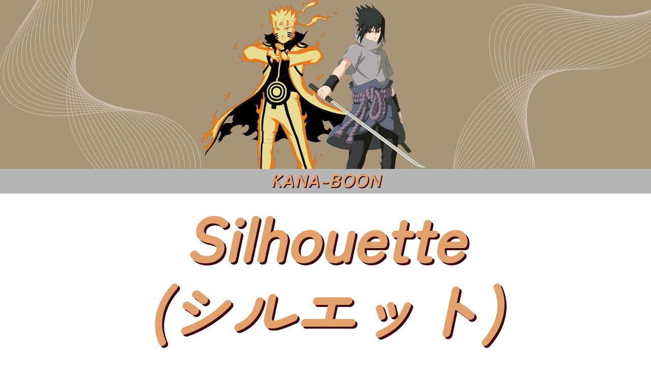 Naruto Shippuden - Opening 16 | Silhouette (シルエット) | Lyrics (Jap/Eng/Rom)