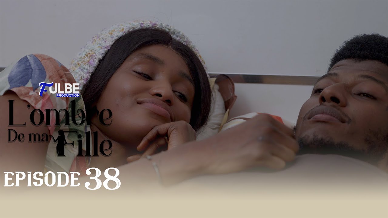 S&eacute;rie L&rsquo;OMBRE DE MA FILLE Episode 38 Saison 01