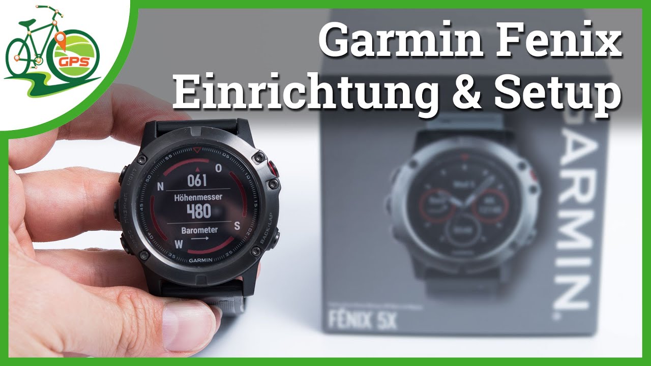 Garmin Fenix - Ersteinrichtung, Überblick, Kurztest
