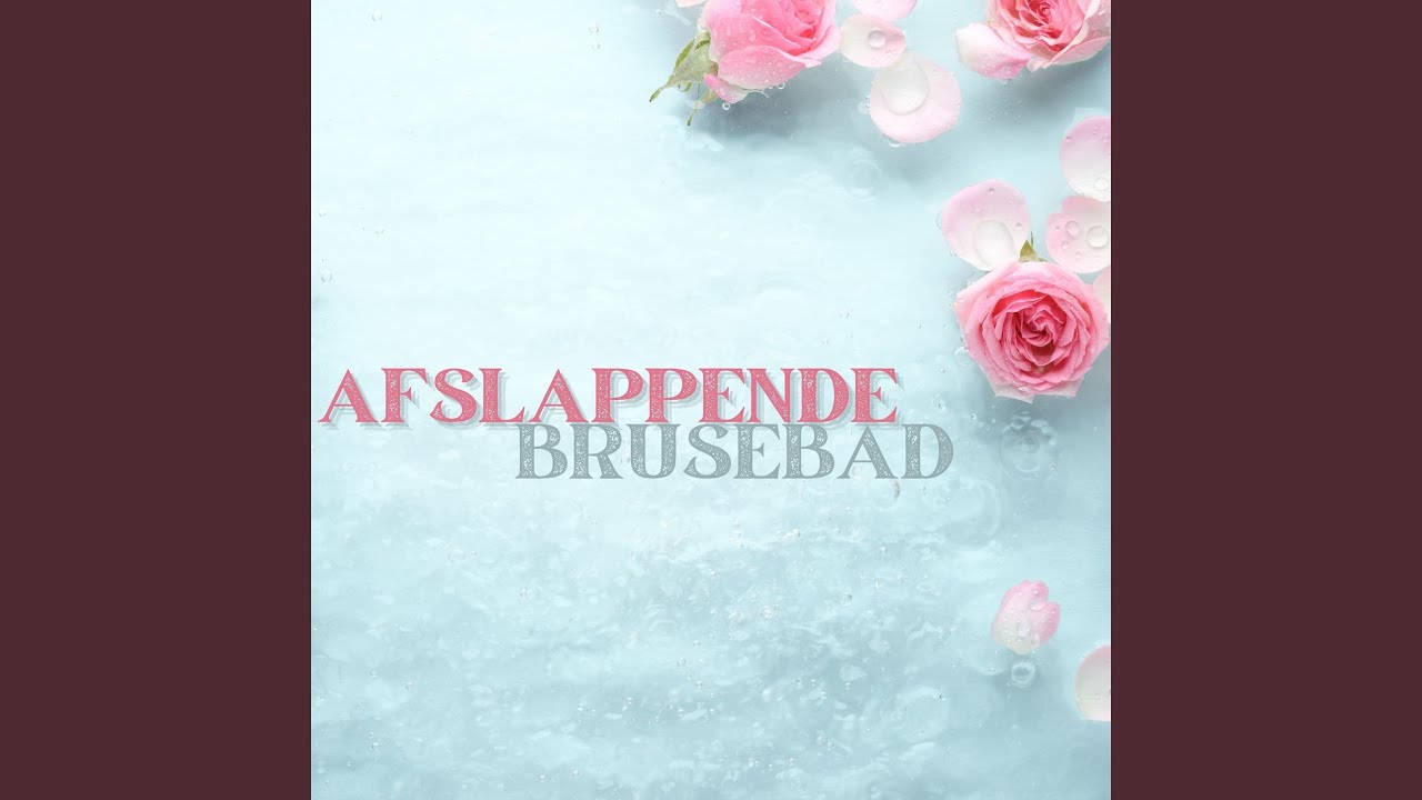 Afslappende Brusebad