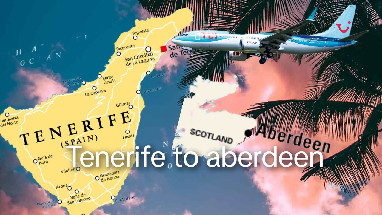 Tenerife south - Aberdeen travel day 