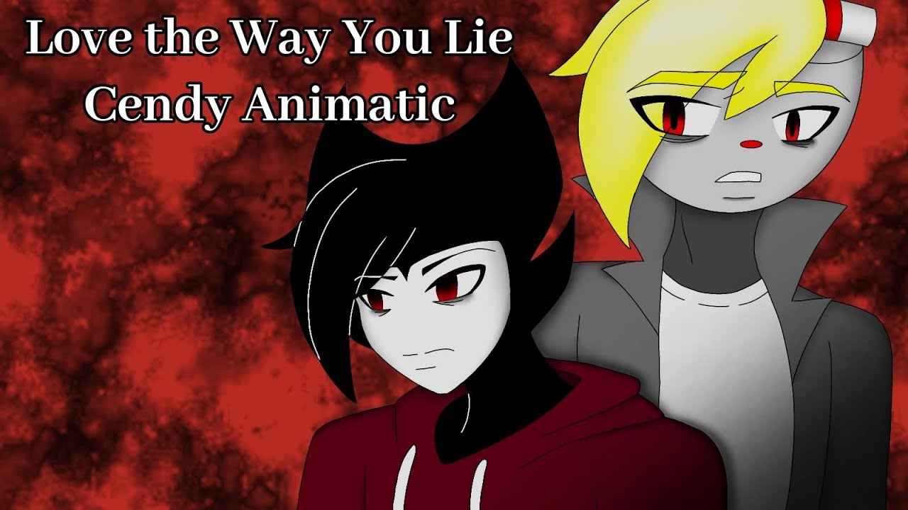 ||Cendy Animatic||Love the Way You Lie||