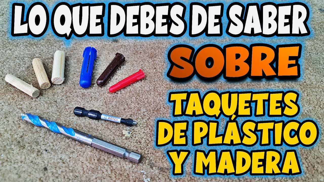 🔨TODO LO QUE DEBES DE SABER SOBRE TAQUETES DE PL&Aacute;STICO Y MADERAS 🔩