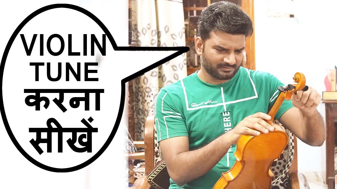 How to Tune Violin (HINDI) | Violin Lesson For beginners | Indian Violin Lesson