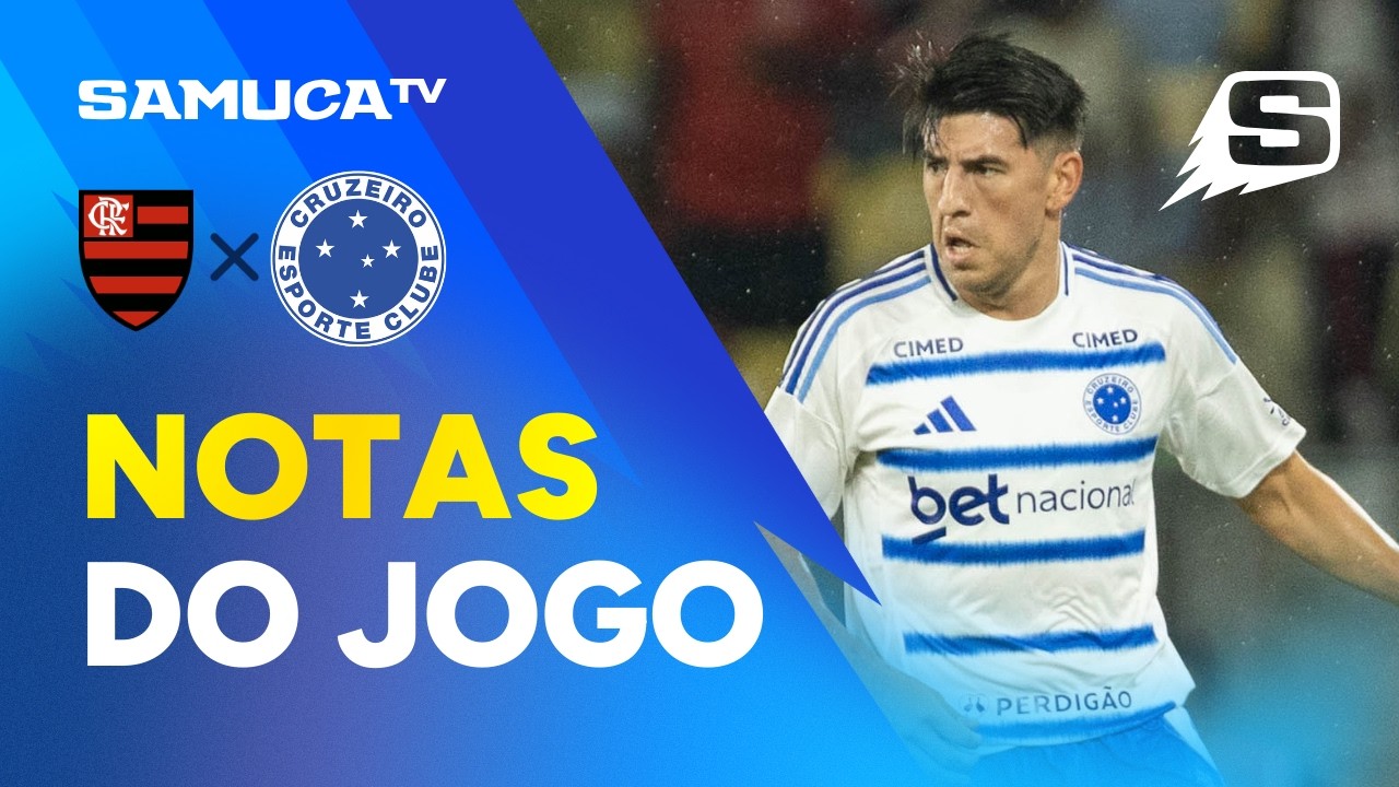 CONFIRA AS NOTAS DOS JOGADORES DO CRUZEIRO APÓS DERROTA PARA O FLAMENGO