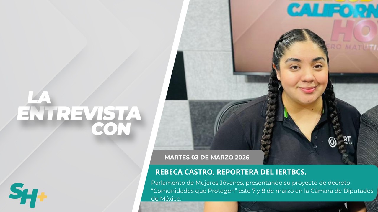 🗣️💬 #LaEntrevista con Rebeca Castro, Reportera del IERTBCS. - 03 de marzo 2026.