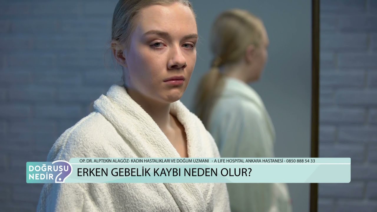 Erken Gebelik Kaybı Neden Olur?