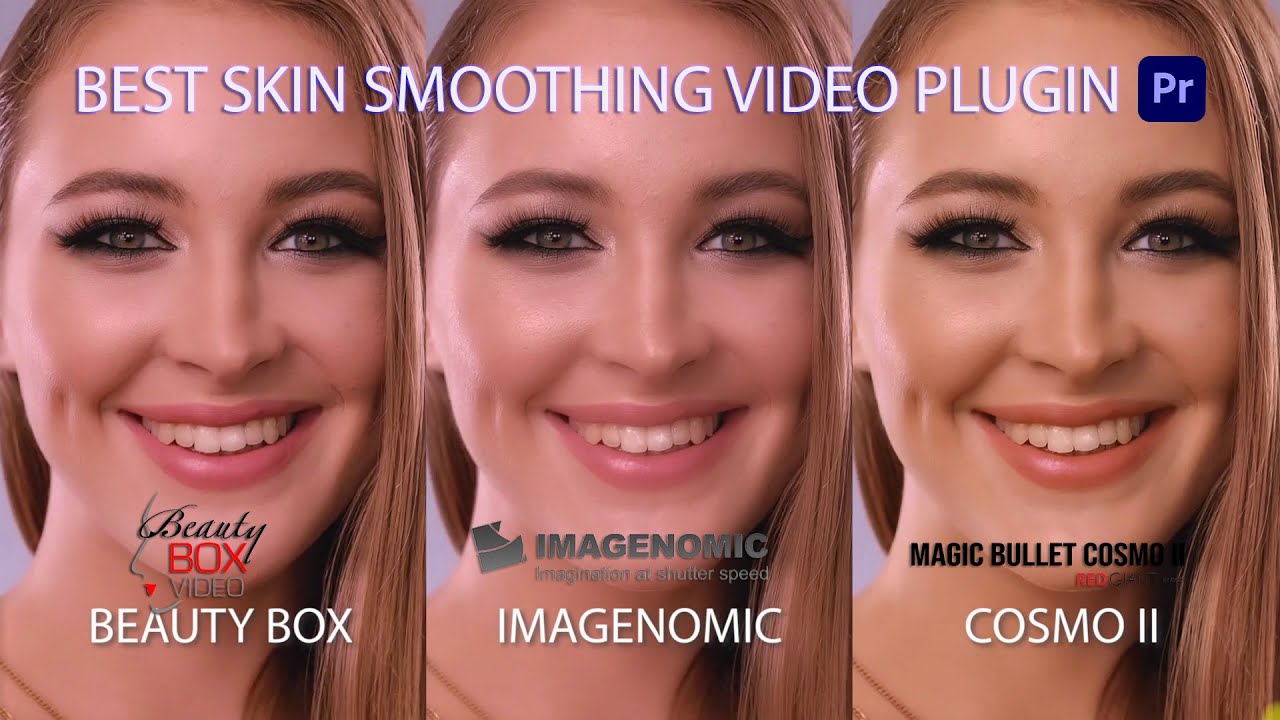Best Smooth Skin Video Effect Plugin for Adobe Premiere Pro