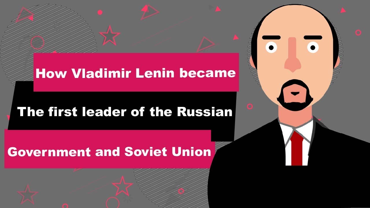 Vladimir Lenin Biography | Animated Video | First leader of the Russian Government and Soviet Union