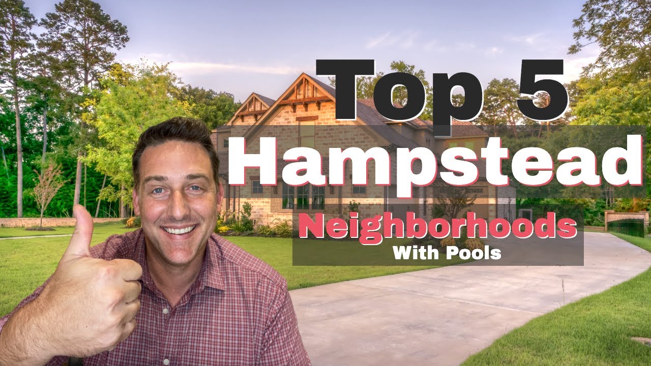 Top 5 Hampstead Neighborhoods!