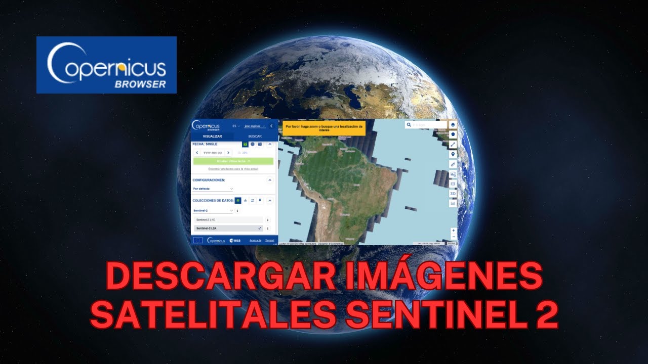 Descargar Imágenes Satelitales Sentinel 2 Copernicus Browser 2025