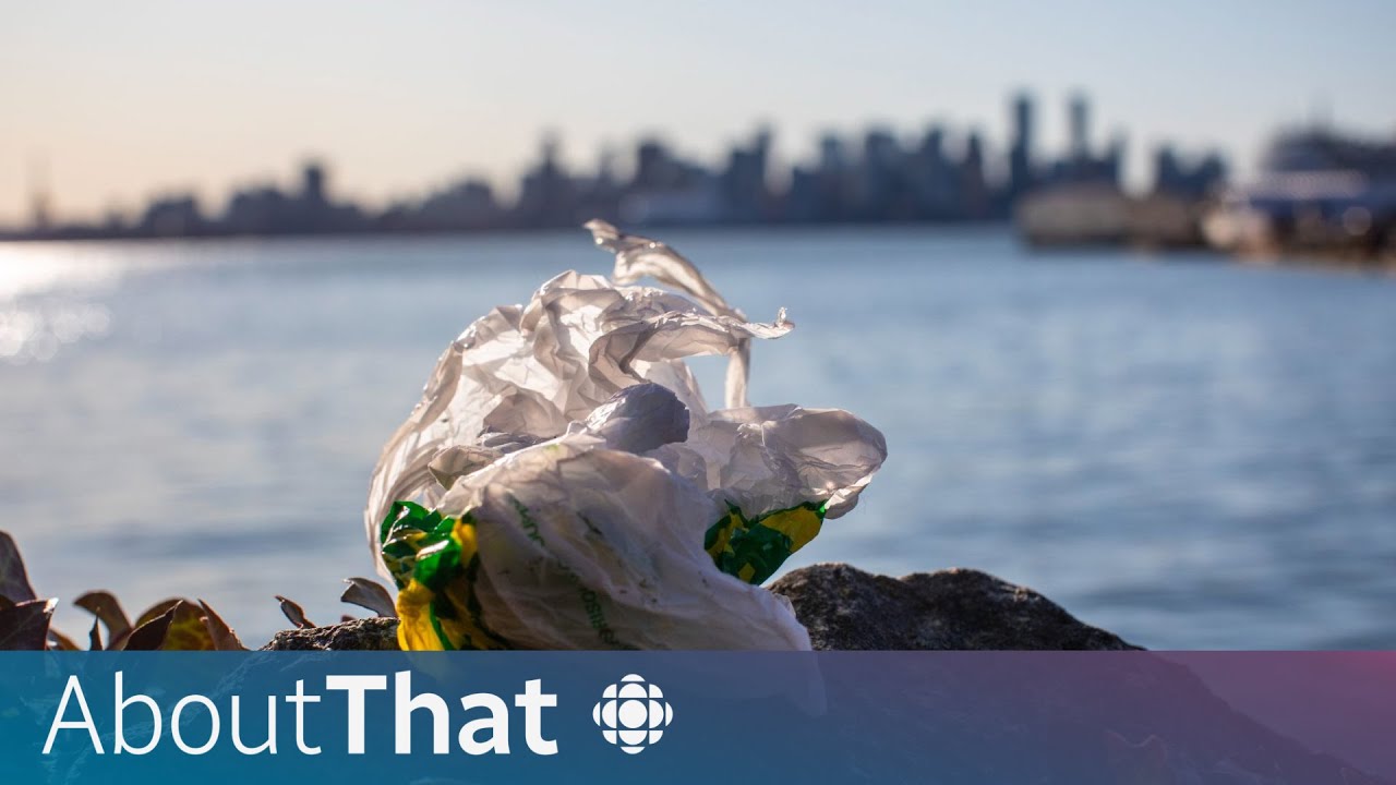 What&rsquo;s the deal with Canada&rsquo;s plastics ban? | About That