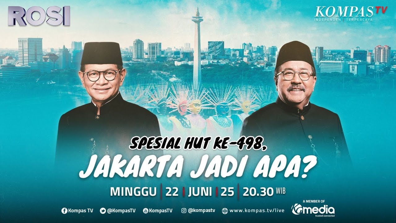 [FULL] Spesial HUT ke-498, Jakarta jadi Apa? Pramono Anung & Rano Karno Blak-blakan di ROSI