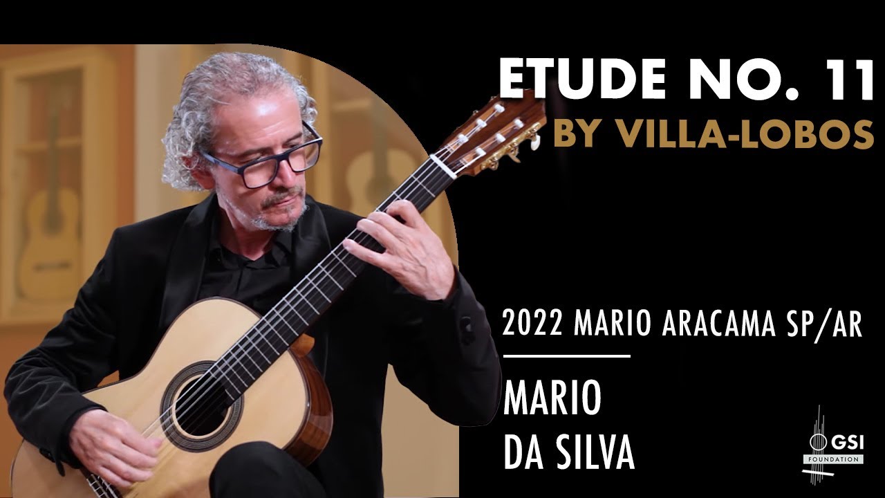 Heitor Villa-Lobos' Étude No. 11 performed by Mario Da Silva on a 2022 Mario Aracama
