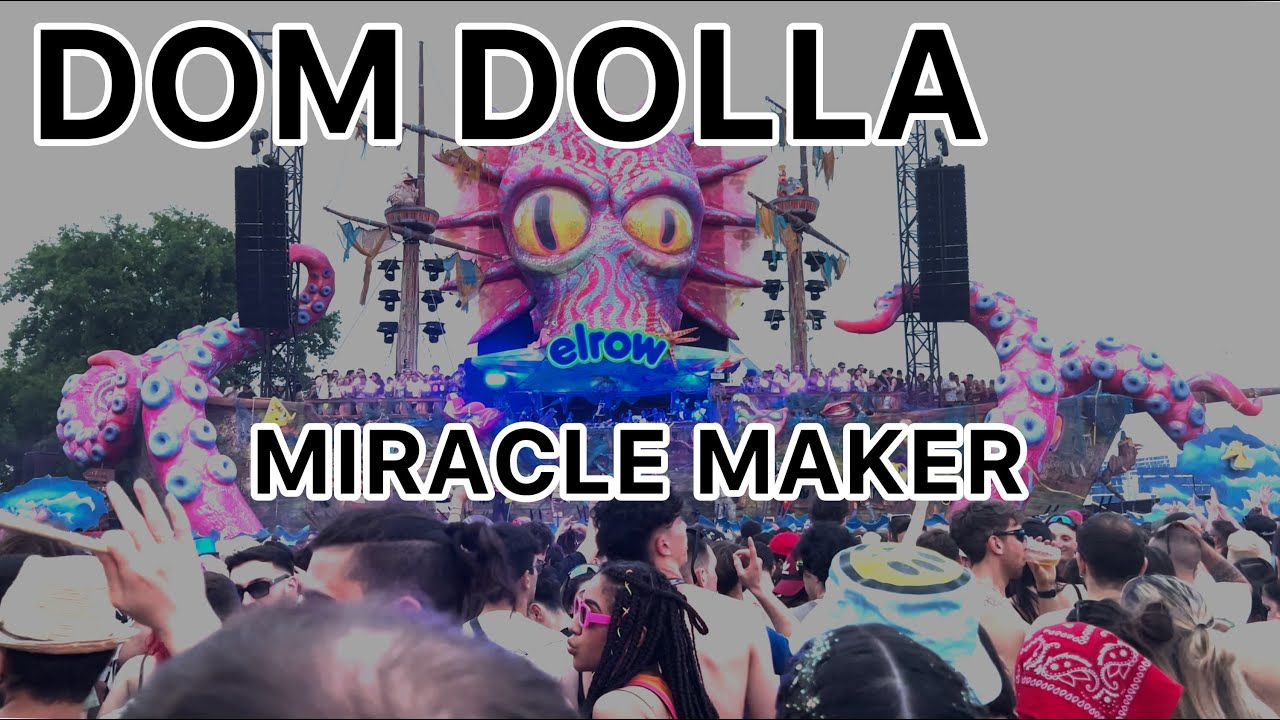 Dom Dolla MIRACLE MAKER Elrow Town Italy