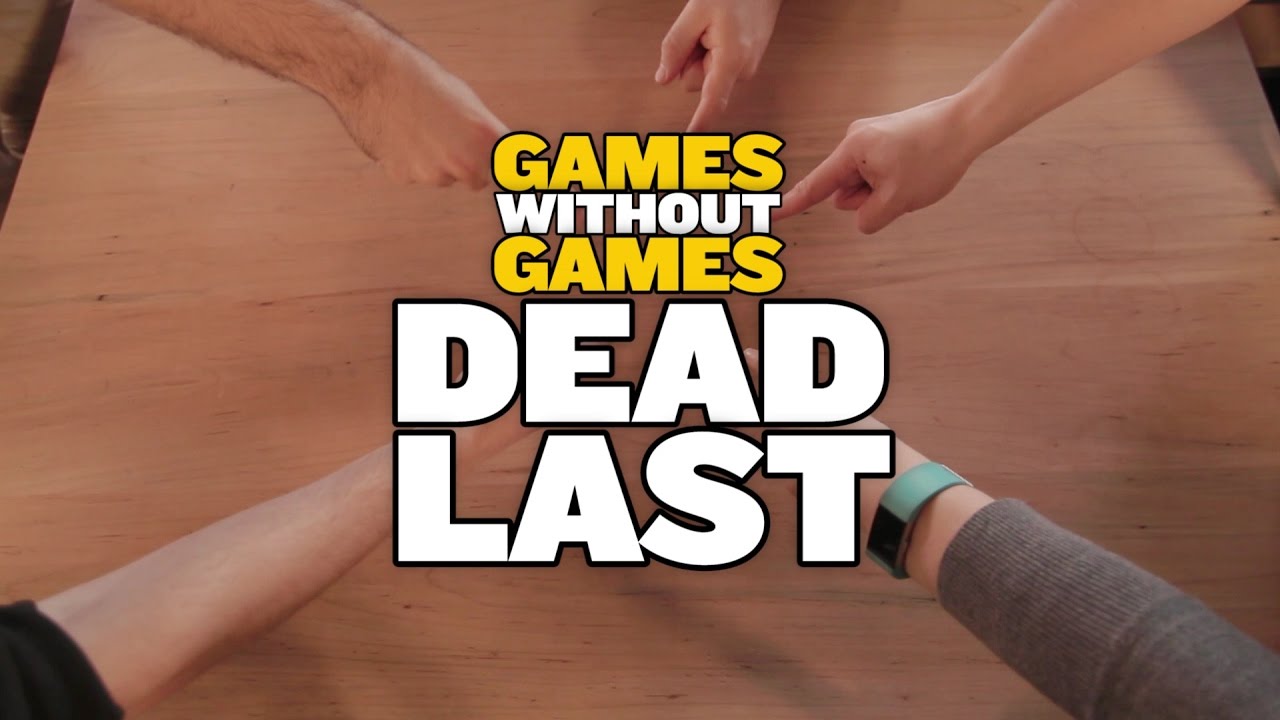 Games Without Games: Dead Last