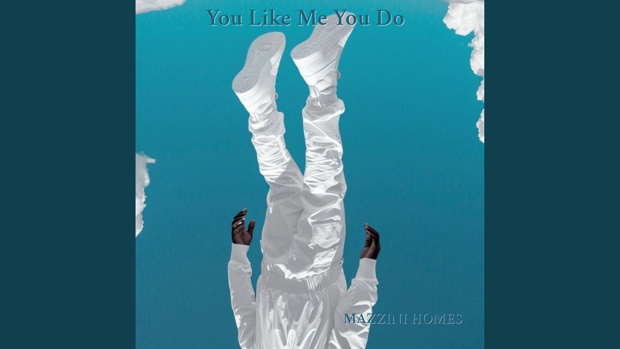 You Like Me You Do