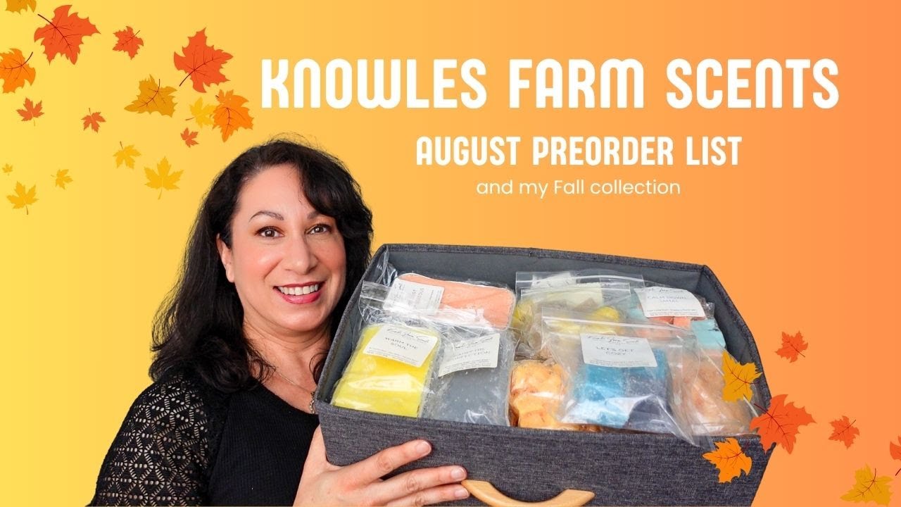 Knowles Farm Scents August Preorder List Review