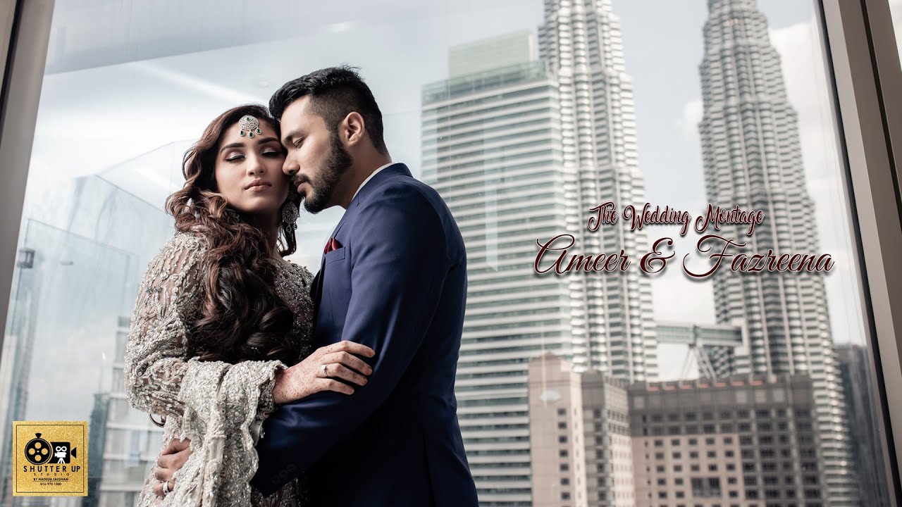 The Wedding Montage Ameer & Fazreena