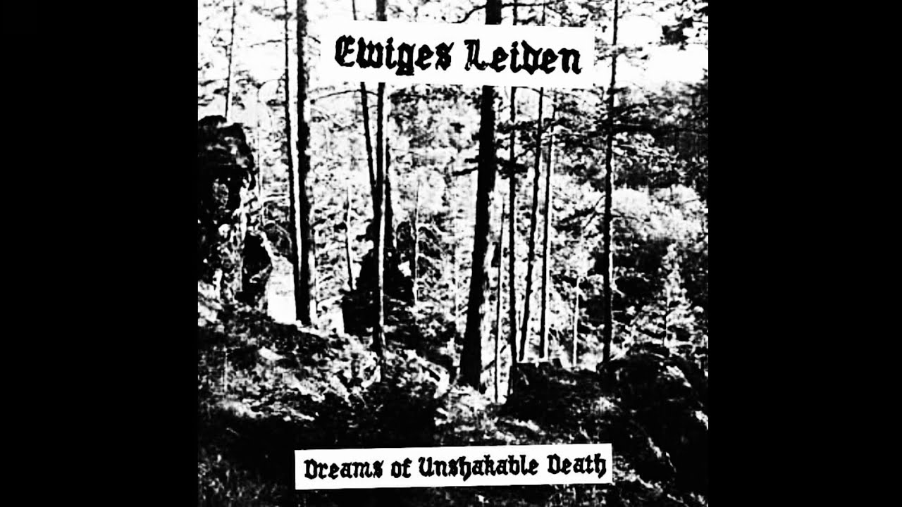 Ewiges Leiden ~ Dreams of Unshakable Death