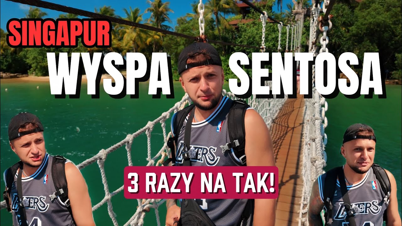 WYSPA SENTOSA 🇸🇬 Musisz ją odwiedzić będąc w SINGAPURZE
